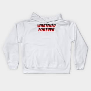 WHATEVER FOREVER xoxo Kids Hoodie